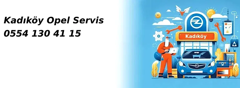 Kadıköy Opel Servis
