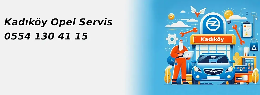 Kadıköy Opel Servis